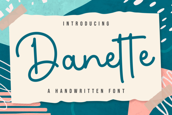 Danette: A Cheerful Script Handwritten Font for Editorial Design